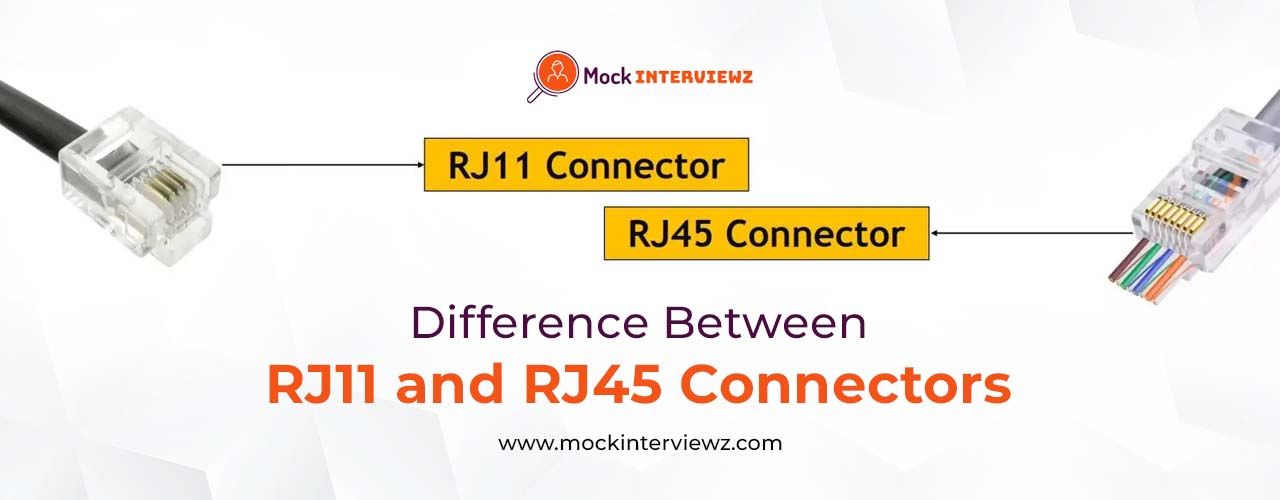 What is the difference between RJ11 and RJ45 connectors? Explained
