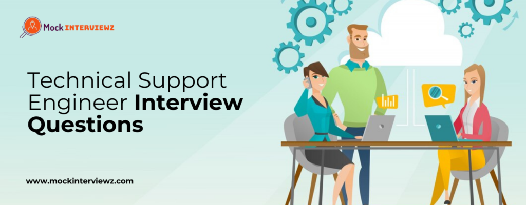 best-15-technical-support-engineer-interview-questions